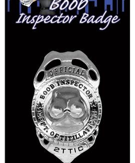 Boob Inspector Badge